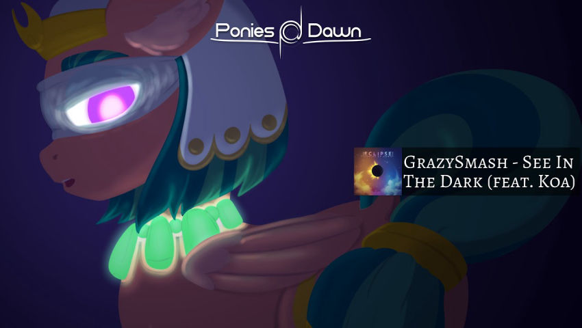 GrazySmash - See In The Dark (feat. Koa) [Psytrance] - Pony.Tube